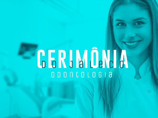 Cerimônia do Jaleco Odontologia