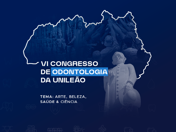 VI Congresso de Odontologia da Unileão vai reunir palestrantes de renome nacional; saiba detalhes
